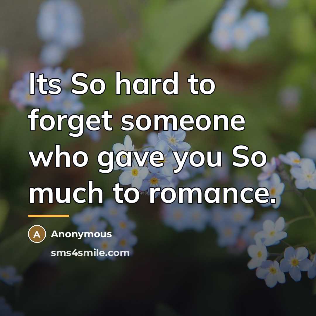 “Its So hard to forget someone who gave you So…” quote by Anonymous