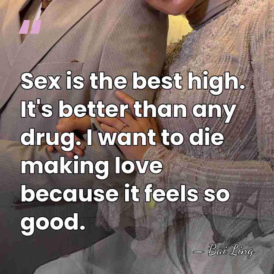 Sex is the best high. It's better than any drug. I want&hellip; - Bai Ling