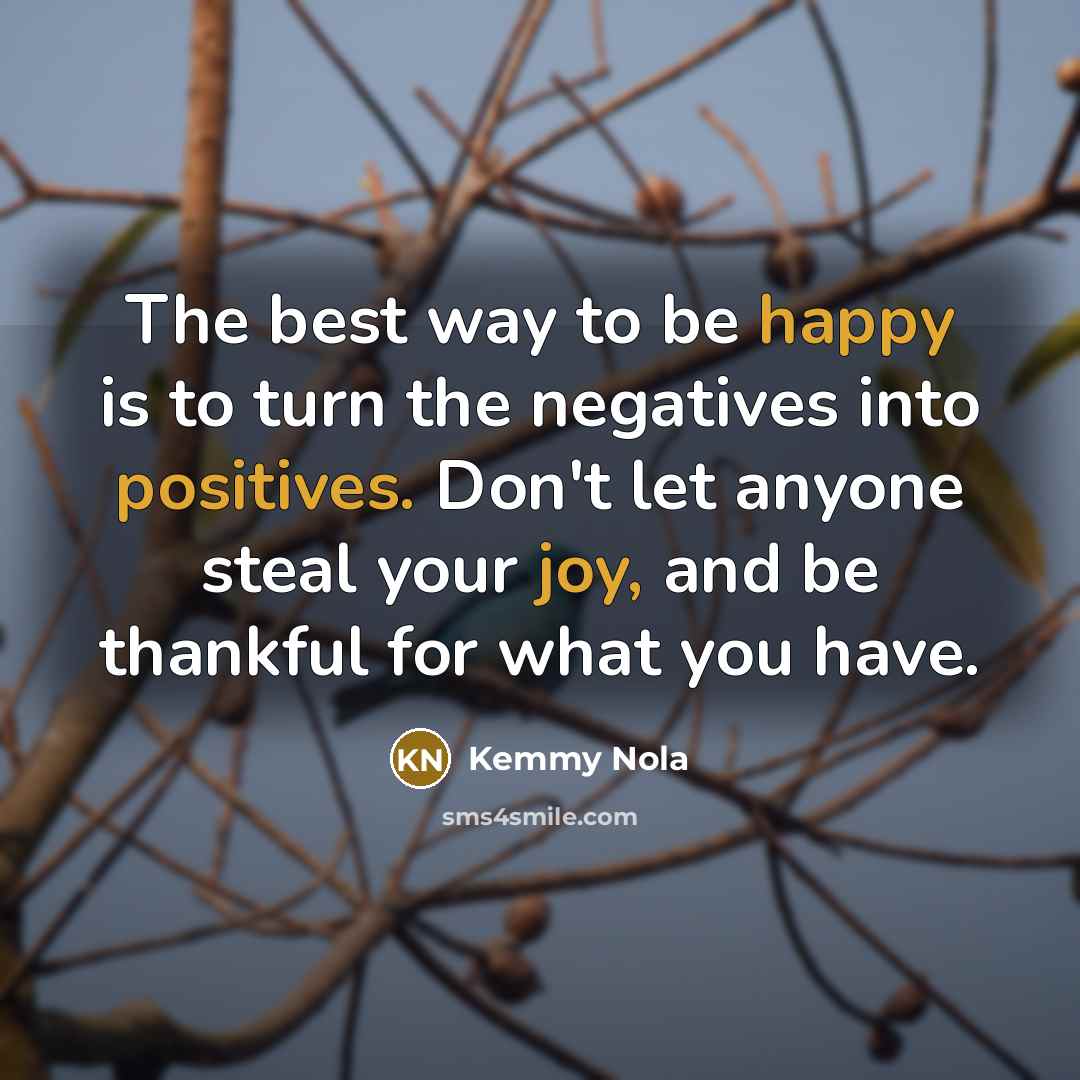“The best way to be happy is to turn the…” quote by Kemmy Nola