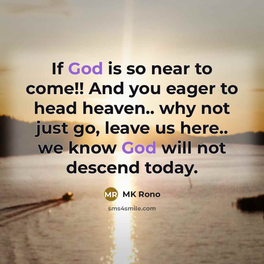 “If God is so near to come!! And you eager…” quote by MK Rono