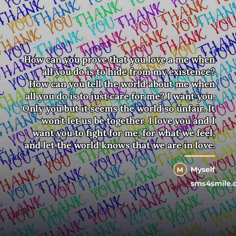 “How can you prove that you love a me when…” quote by Myself