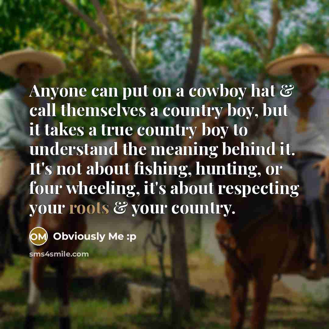 “Anyone can put on a cowboy hat & call themselves…” quote by Obviously Me :p
