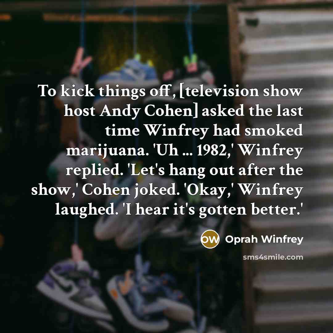 “To kick things off, [television show host Andy Cohen] asked…” quote by Oprah Winfrey