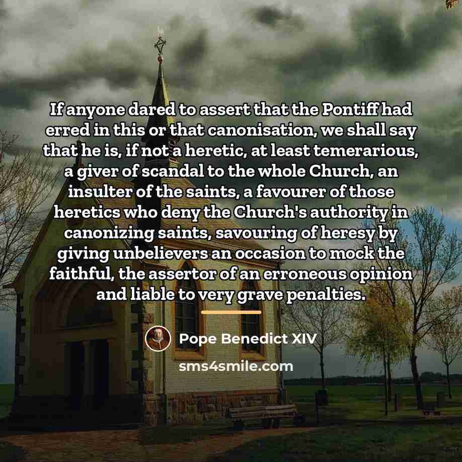“If anyone dared to assert that the Pontiff had erred…” quote by Pope Benedict XIV