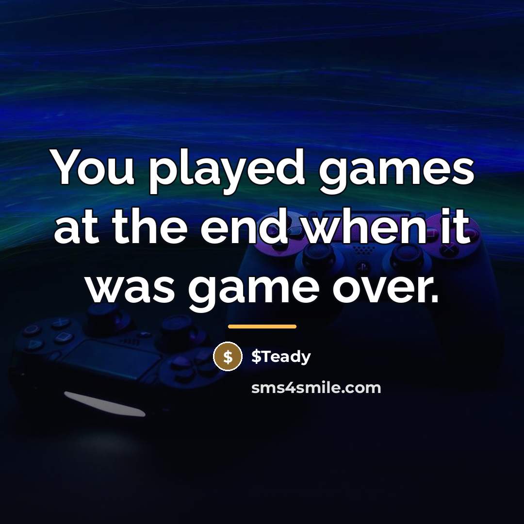 “You played games at the end when it was game…” quote by $Teady