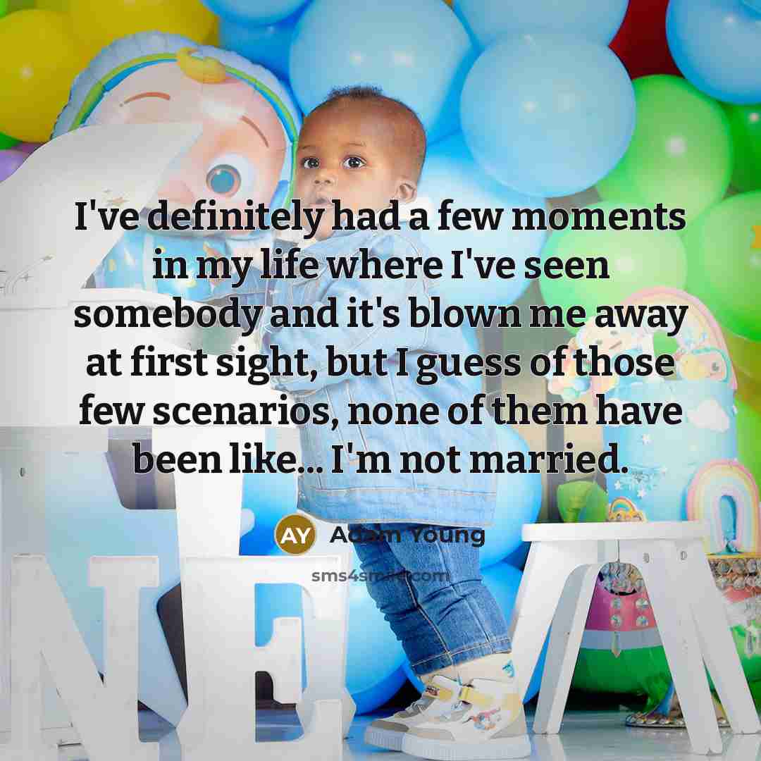 “I've definitely had a few moments in my life where…” quote by Adam Young