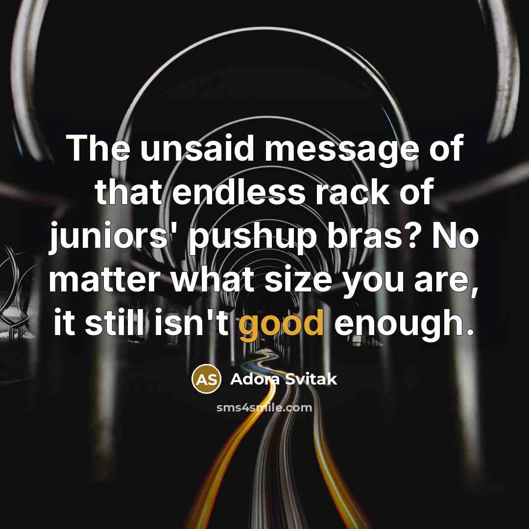 “The unsaid message of that endless rack of juniors' pushup…” quote by Adora Svitak