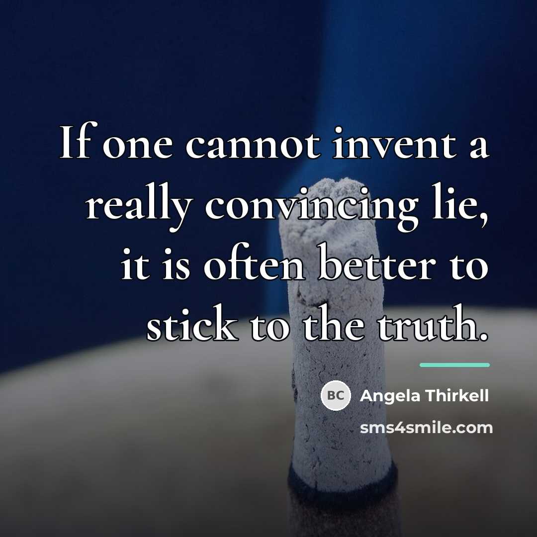 “If one cannot invent a really convincing lie, it is…” quote by Angela Thirkell