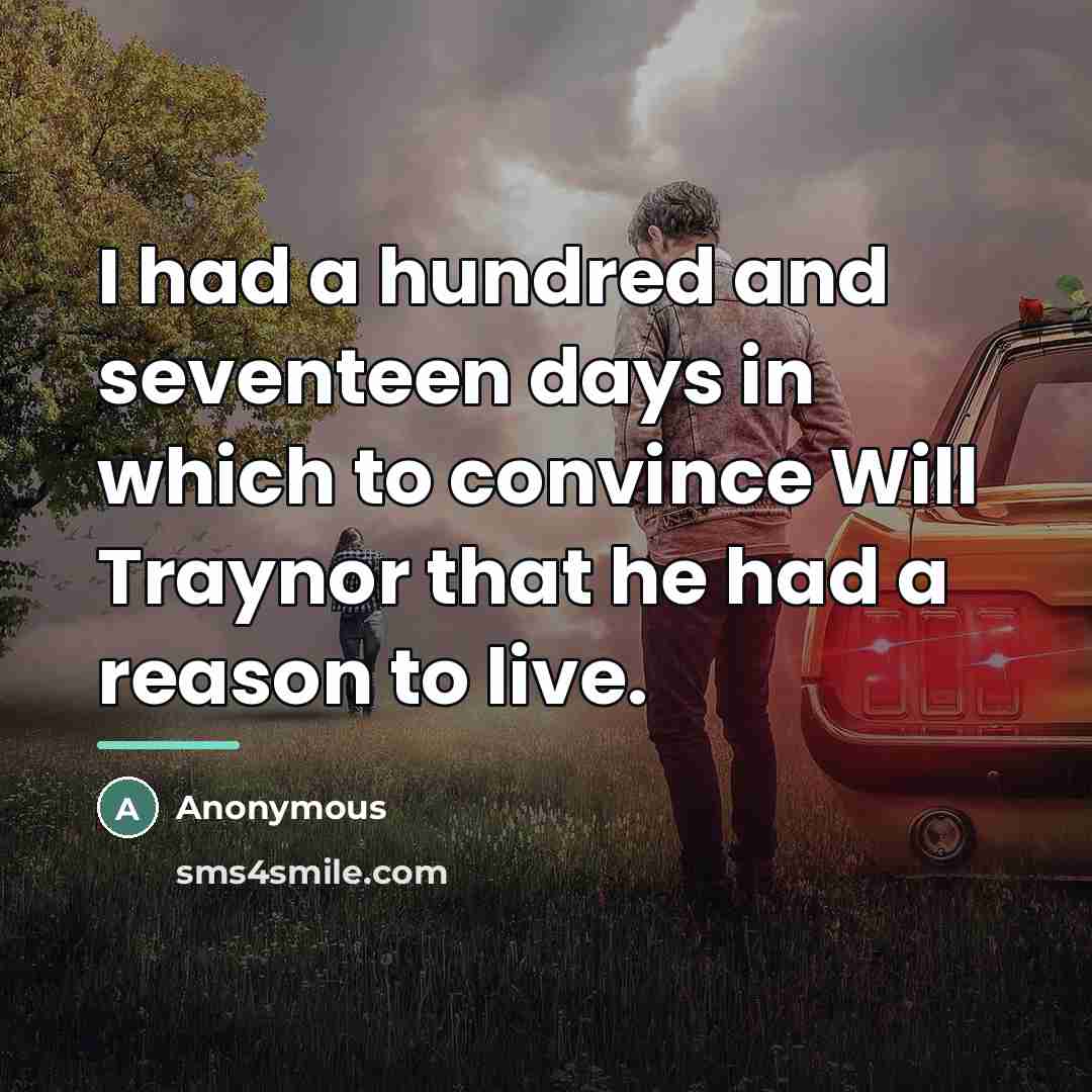“I had a hundred and seventeen days in which to…” quote by Anonymous