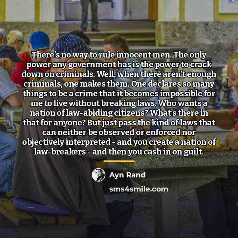 “There’s no way to rule innocent men. The only power…” quote by Ayn Rand