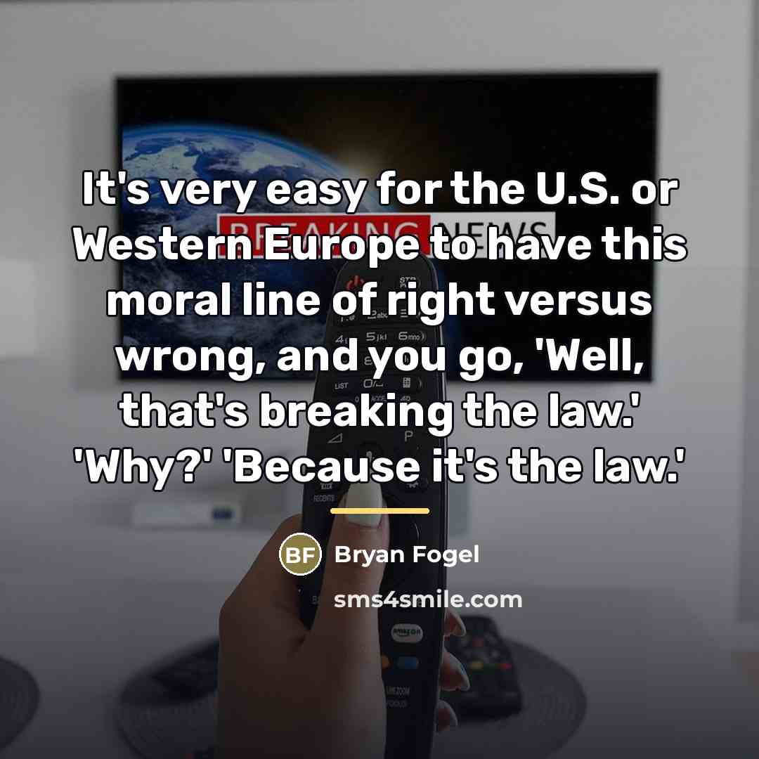 “It's very easy for the U.S. or Western Europe to…” quote by Bryan Fogel