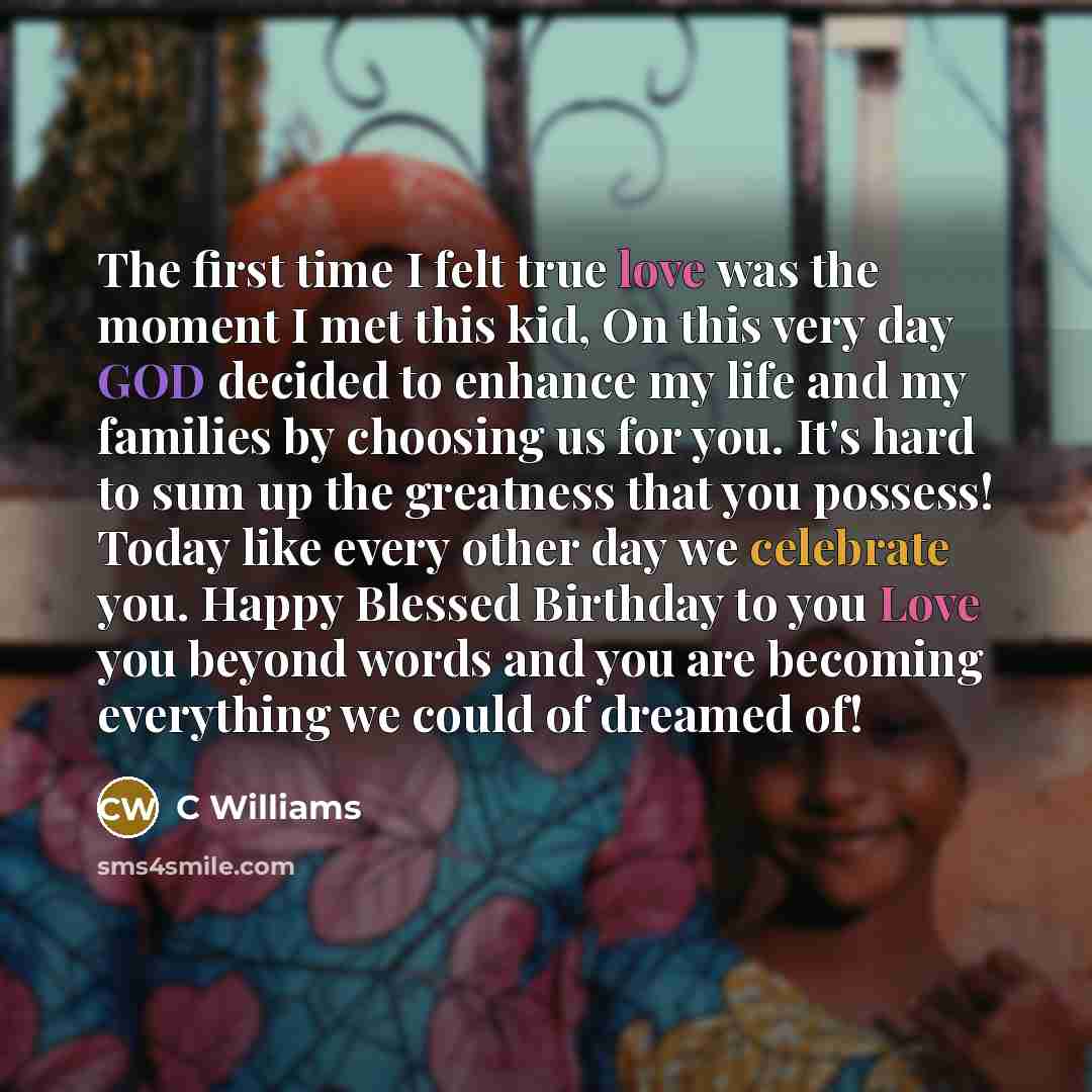 “The first time I felt true love was the moment…” quote by C Williams