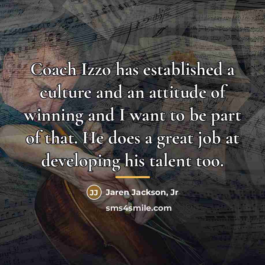 “Coach Izzo has established a culture and an attitude of…” quote by Jaren Jackson, Jr