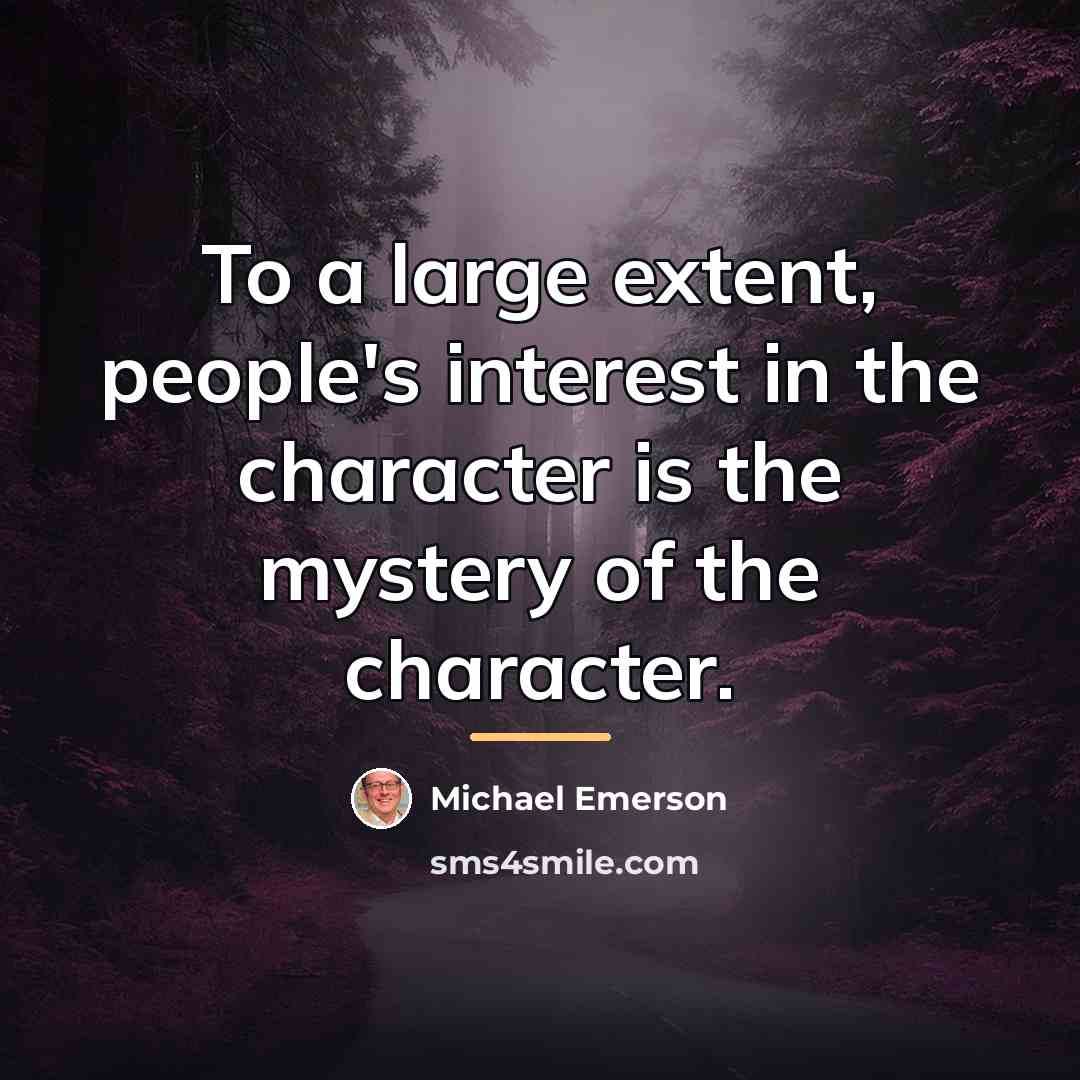 “To a large extent, people's interest in the character is…” quote by Michael Emerson