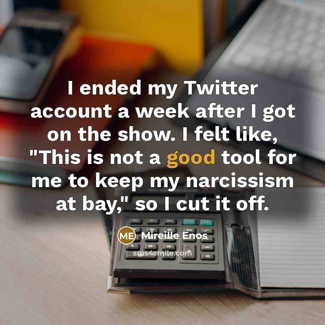 “I ended my Twitter account a week after I got…” quote by Mireille Enos