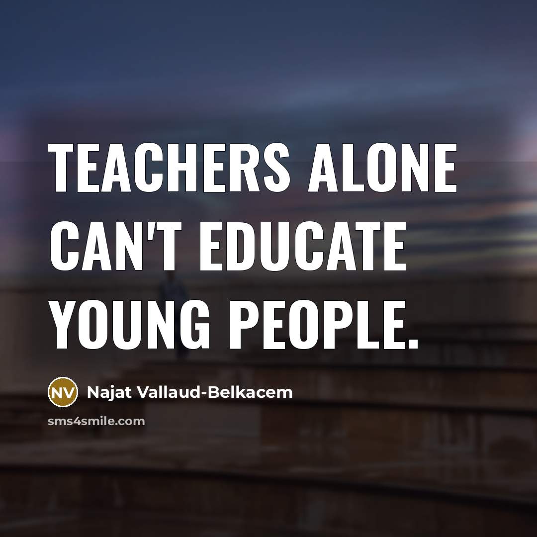 “Teachers alone can't educate young people.…” quote by Najat Vallaud-Belkacem