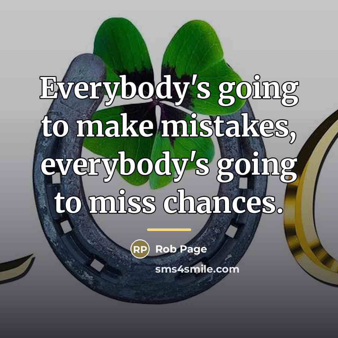 “Everybody's going to make mistakes, everybody's going to miss chances.…” quote by Rob Page
