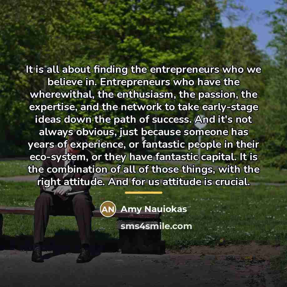 “It is all about finding the entrepreneurs who we believe…” quote by Amy Nauiokas