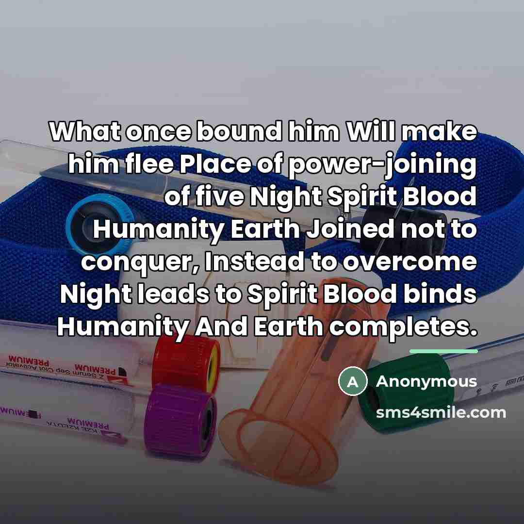 “What once bound him Will make him flee Place of…” quote by Anonymous