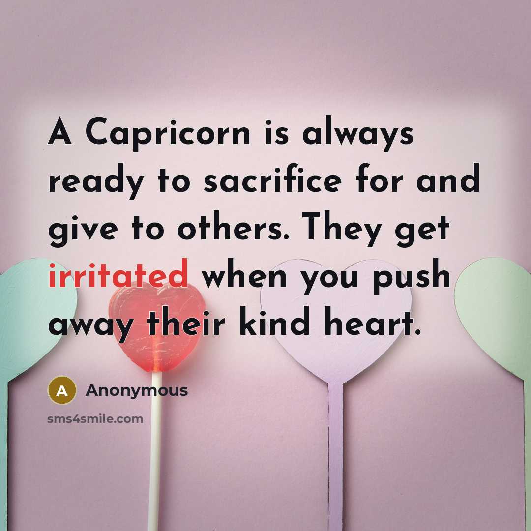 “A Capricorn is always ready to sacrifice for and give…” quote by Anonymous
