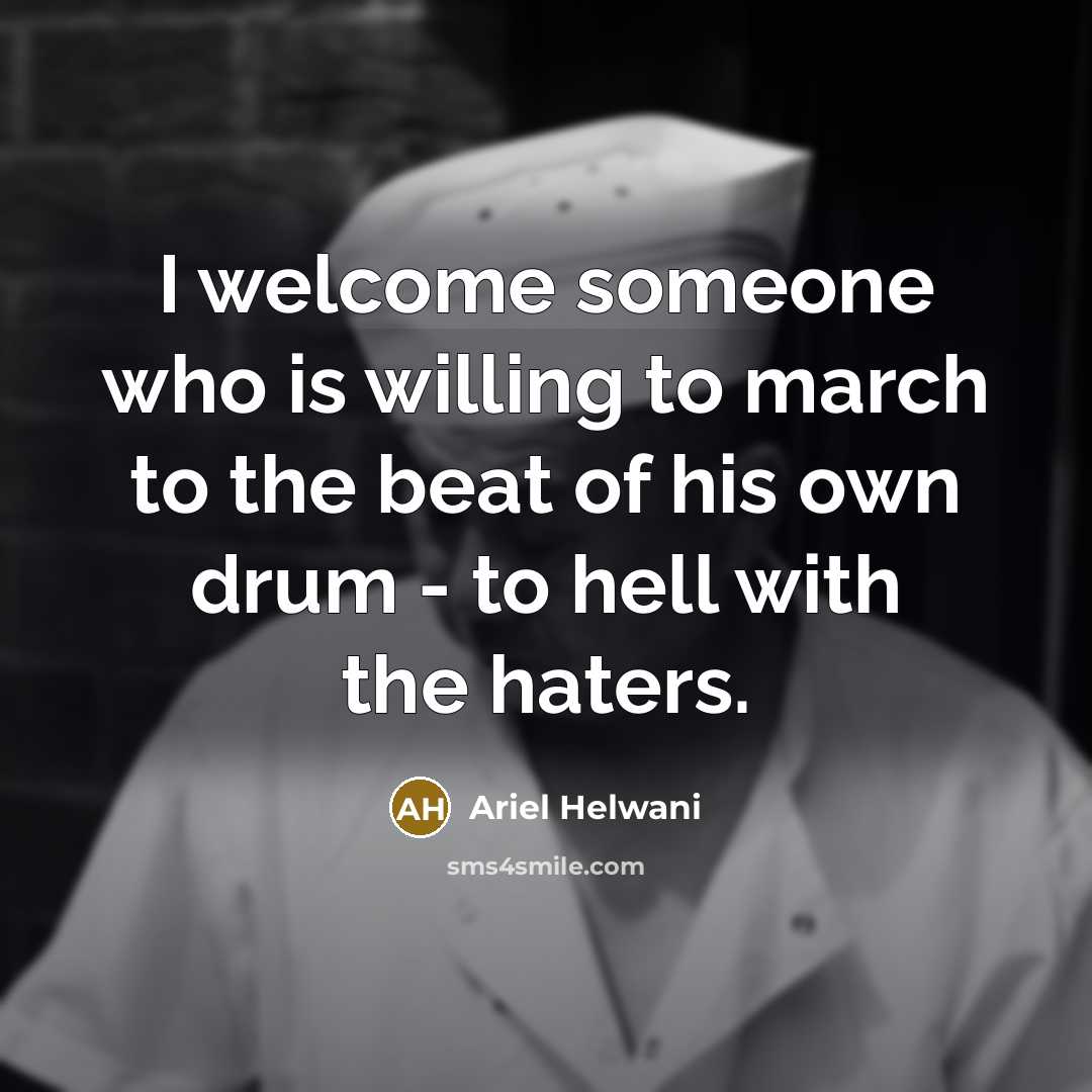“I welcome someone who is willing to march to the…” quote by Ariel Helwani