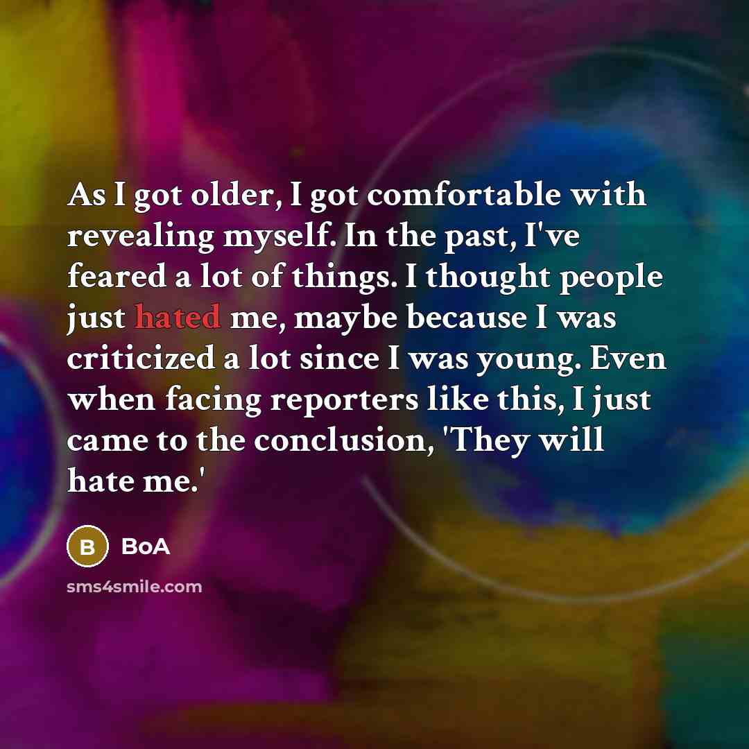 “As I got older, I got comfortable with revealing myself.…” quote by BoA