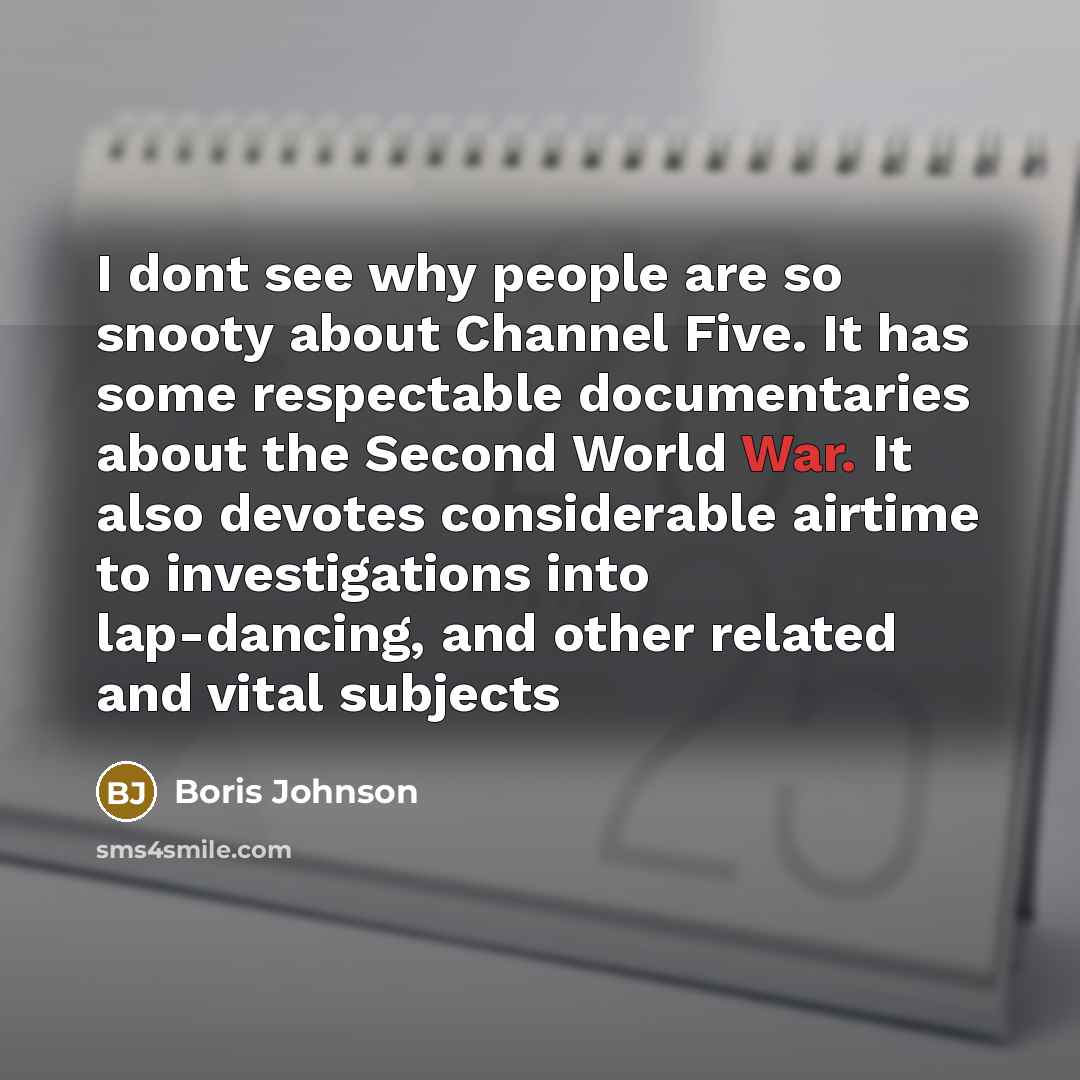 “I dont see why people are so snooty about Channel…” quote by Boris Johnson
