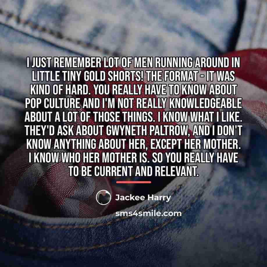 “I just remember lot of men running around in little…” quote by Jackee Harry