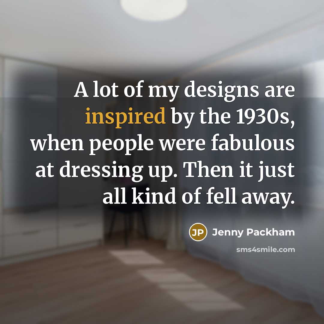 “A lot of my designs are inspired by the 1930s,…” quote by Jenny Packham