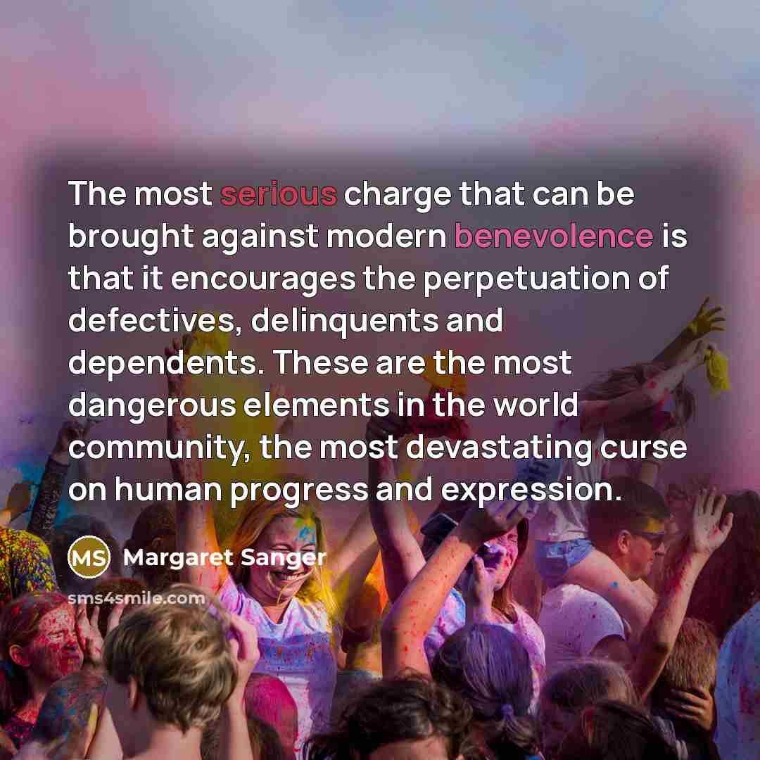 “The most serious charge that can be brought against modern…” quote by Margaret Sanger