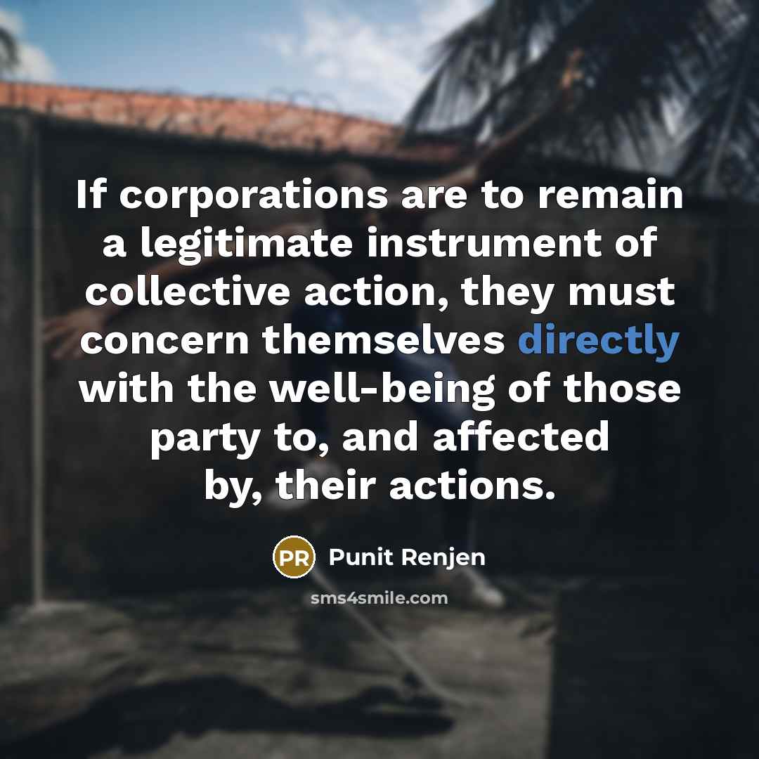 “If corporations are to remain a legitimate instrument of collective…” quote by Punit Renjen