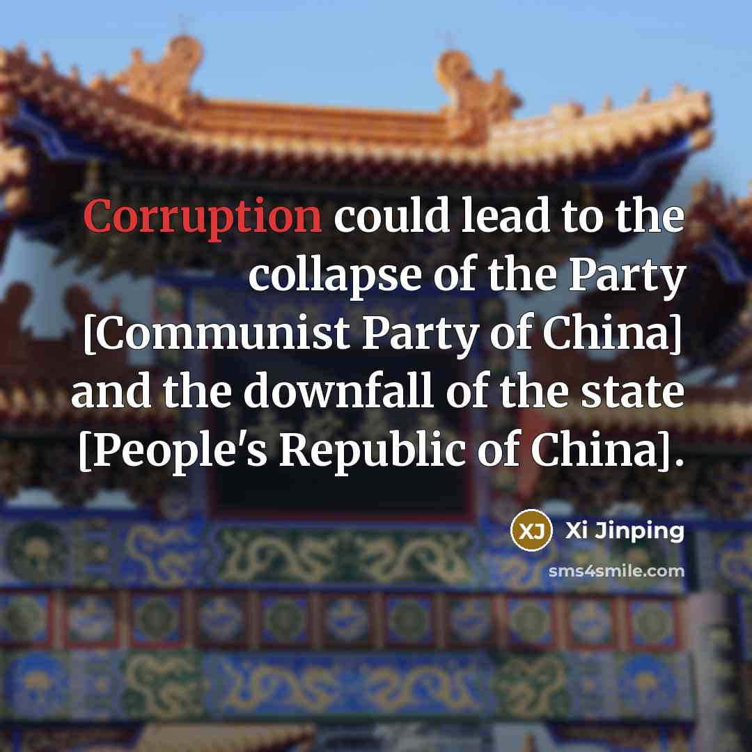 “Corruption could lead to the collapse of the Party [Communist…” quote by Xi Jinping