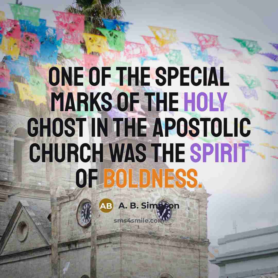 “One of the special marks of the Holy Ghost in…” quote by A. B. Simpson