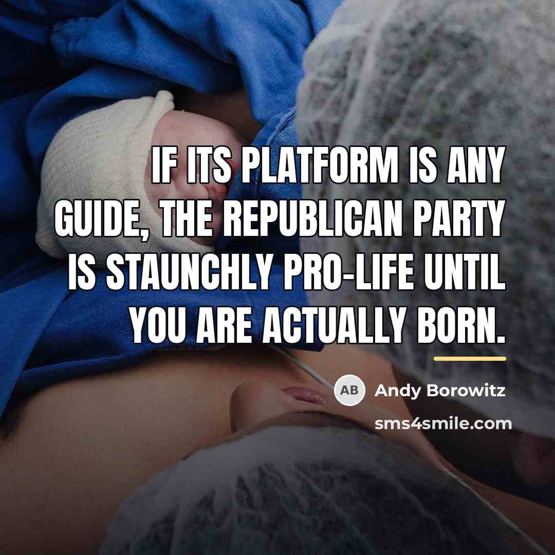 “If its platform is any guide, the Republican party is…” quote by Andy Borowitz