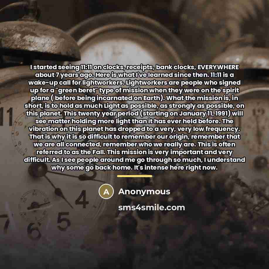 “I started seeing 11:11 on clocks, receipts, bank clocks, EVERYWHERE…” quote by Anonymous