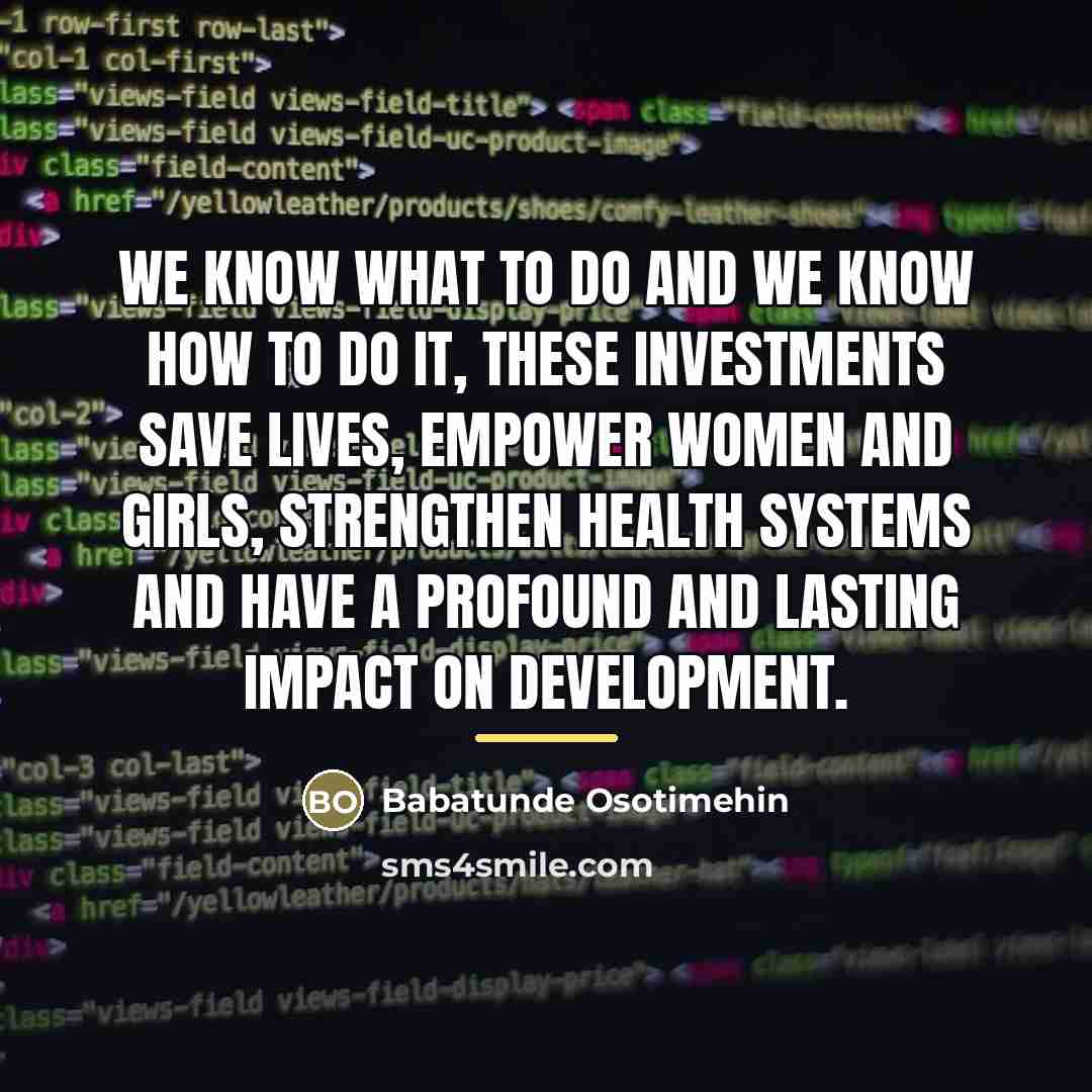 “We know what to do and we know how to…” quote by Babatunde Osotimehin