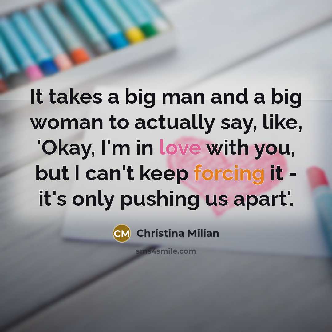“It takes a big man and a big woman to…” quote by Christina Milian