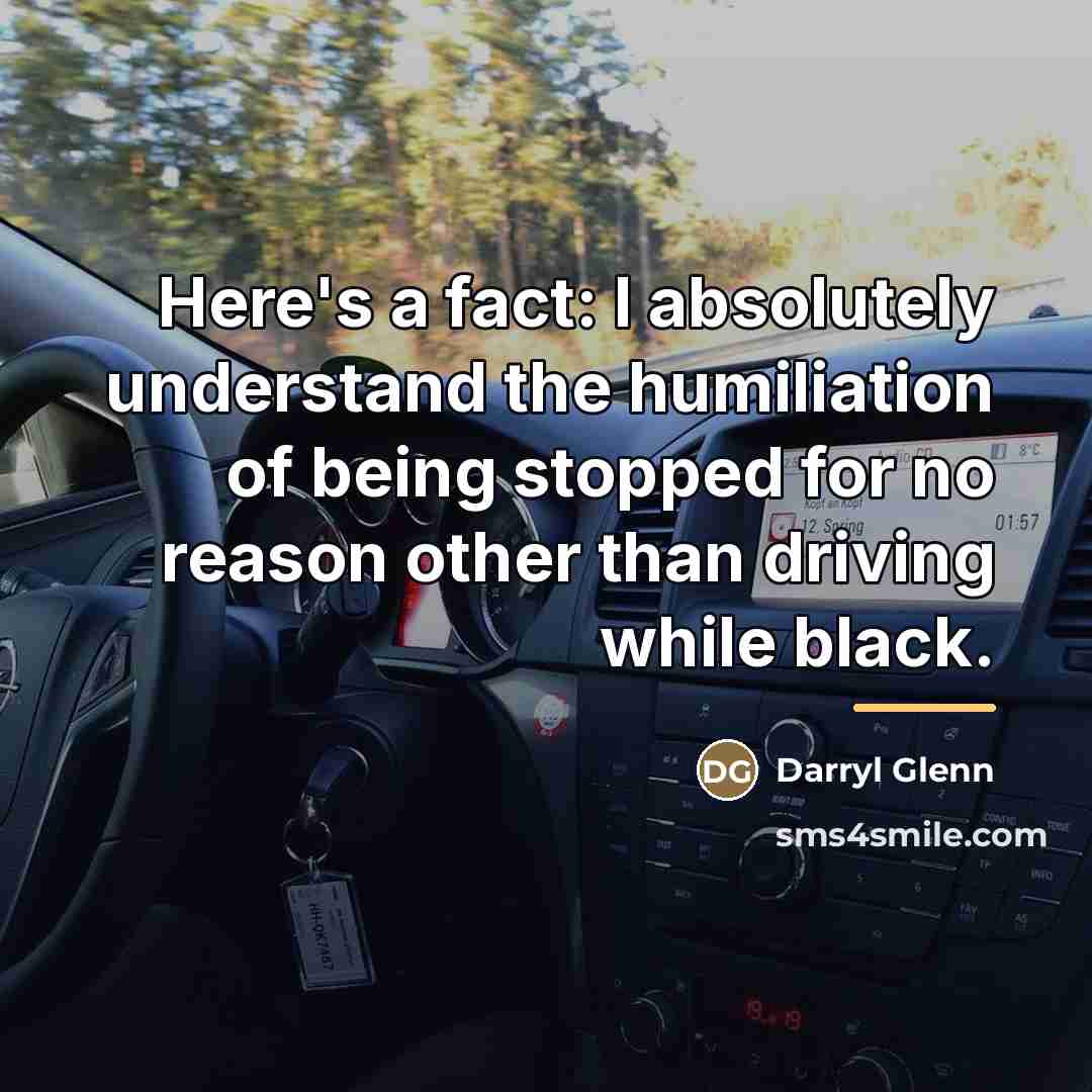 “Here's a fact: I absolutely understand the humiliation of being…” quote by Darryl Glenn