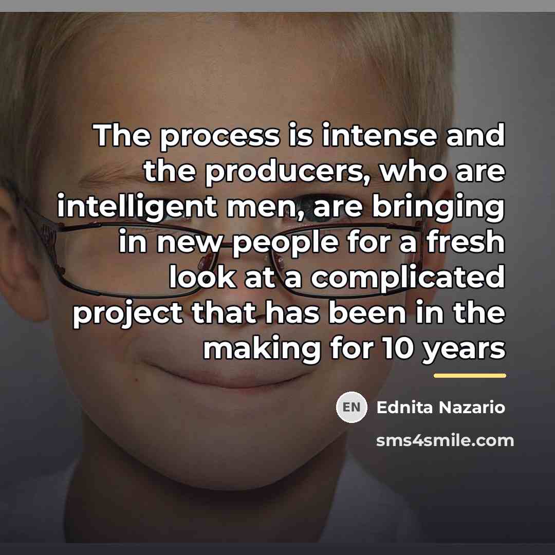 “The process is intense and the producers, who are intelligent…” quote by Ednita Nazario