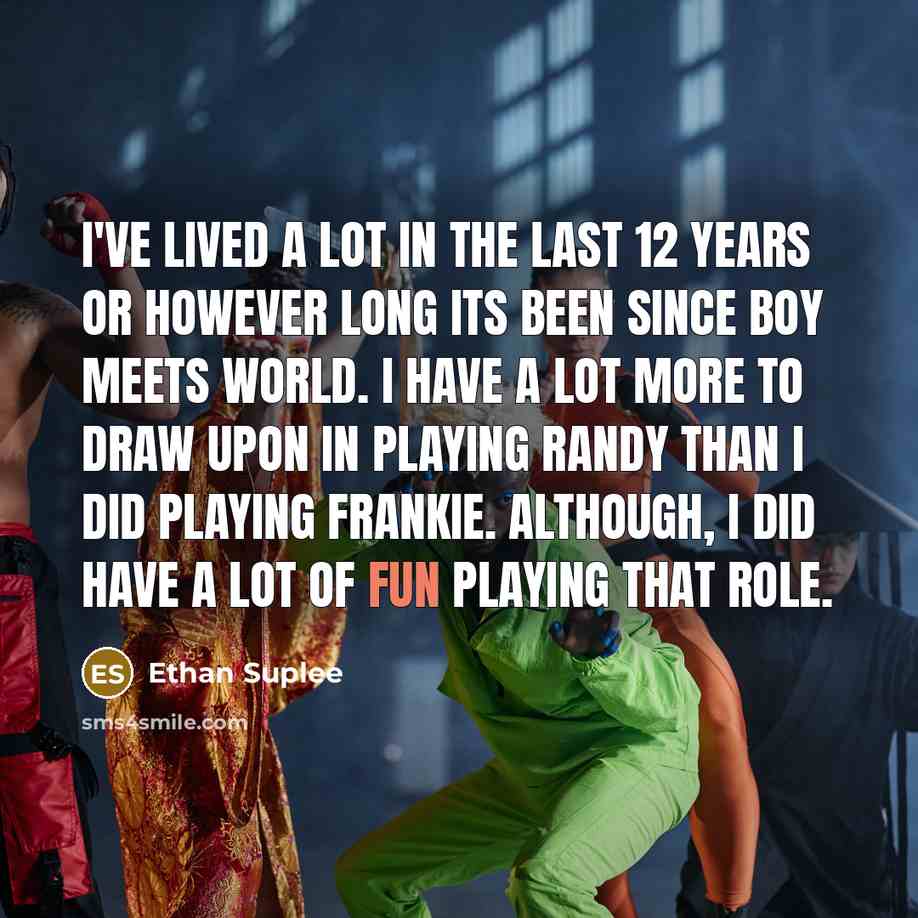 “I've lived a lot in the last 12 years or…” quote by Ethan Suplee