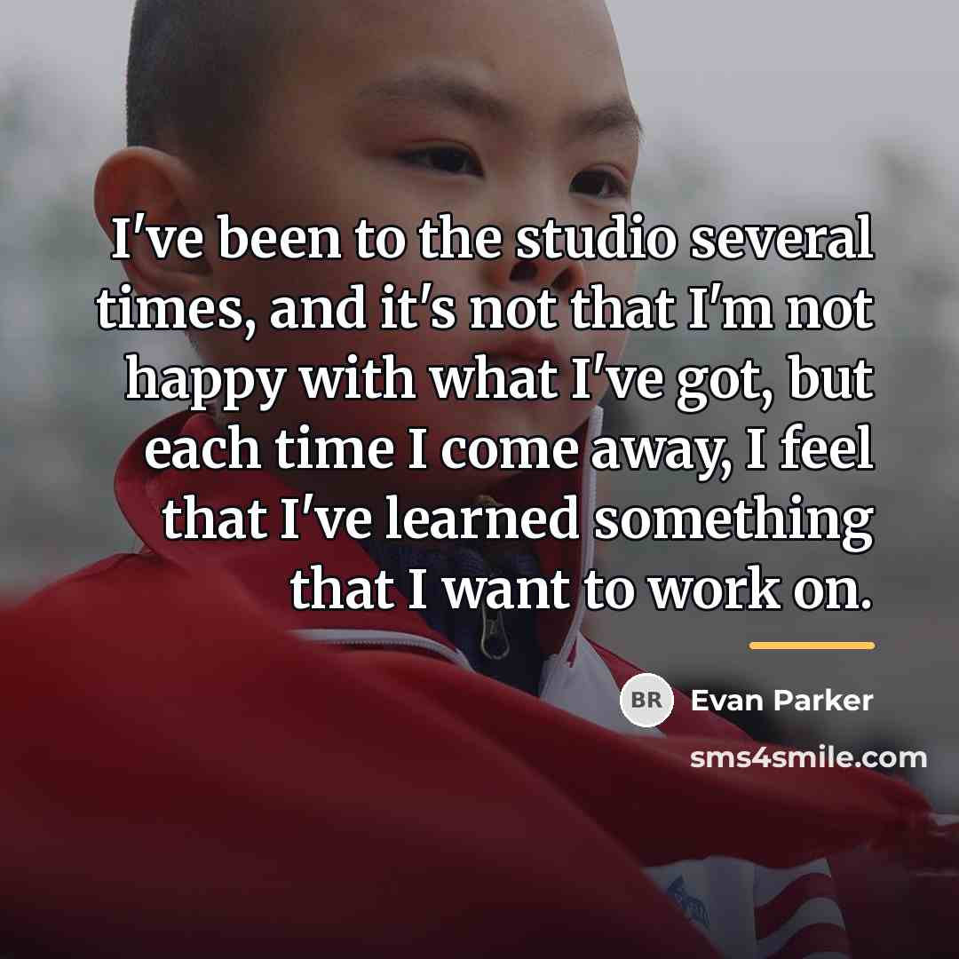 “I've been to the studio several times, and it's not…” quote by Evan Parker