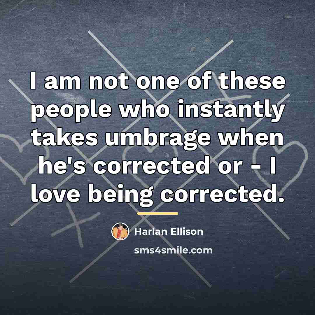 “I am not one of these people who instantly takes…” quote by Harlan Ellison