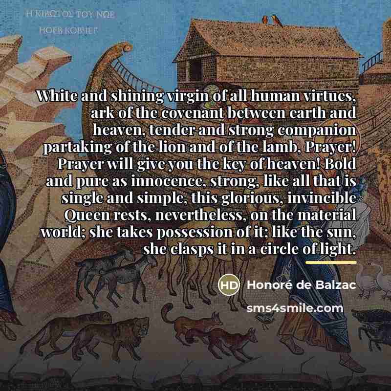 “White and shining virgin of all human virtues, ark of…” quote by Honore de Balzac