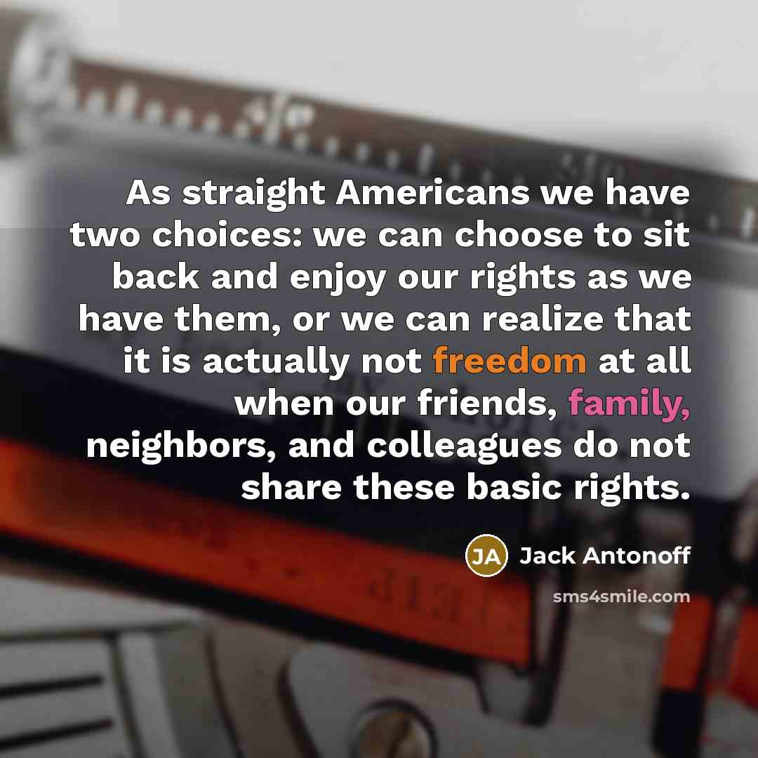 “As straight Americans we have two choices: we can choose…” quote by Jack Antonoff
