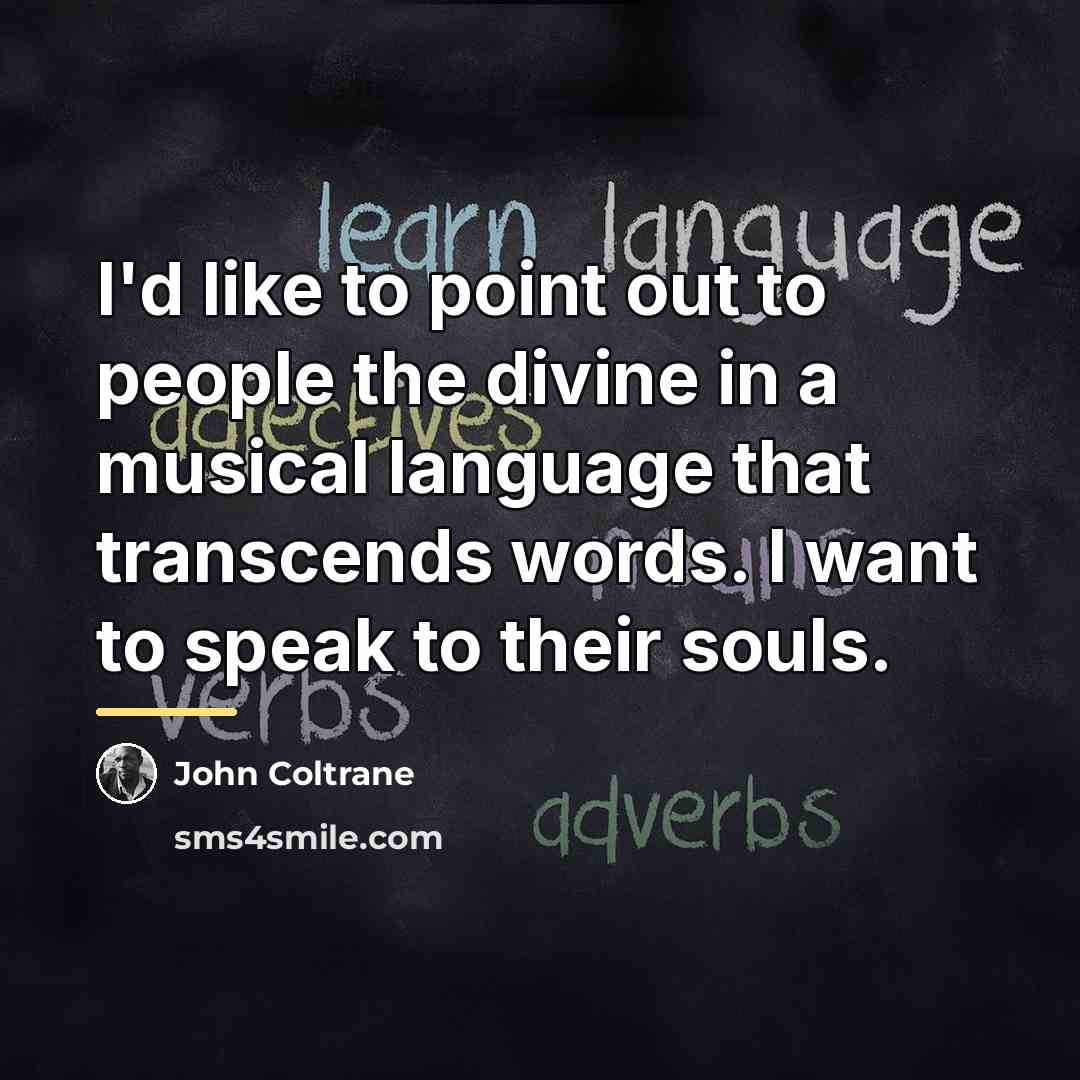 “I'd like to point out to people the divine in…” quote by John Coltrane