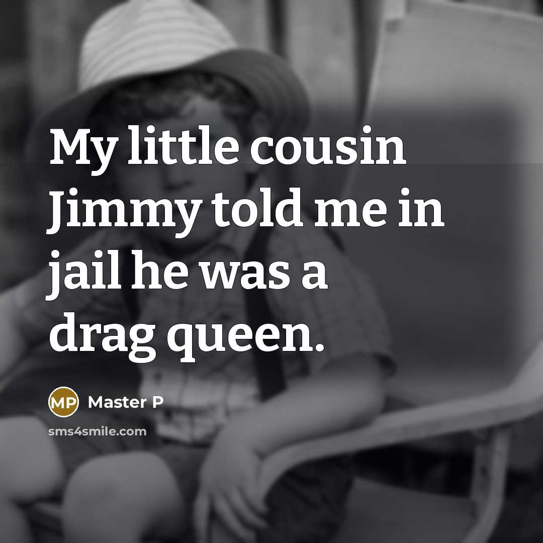 “My little cousin Jimmy told me in jail he was…” quote by Master P