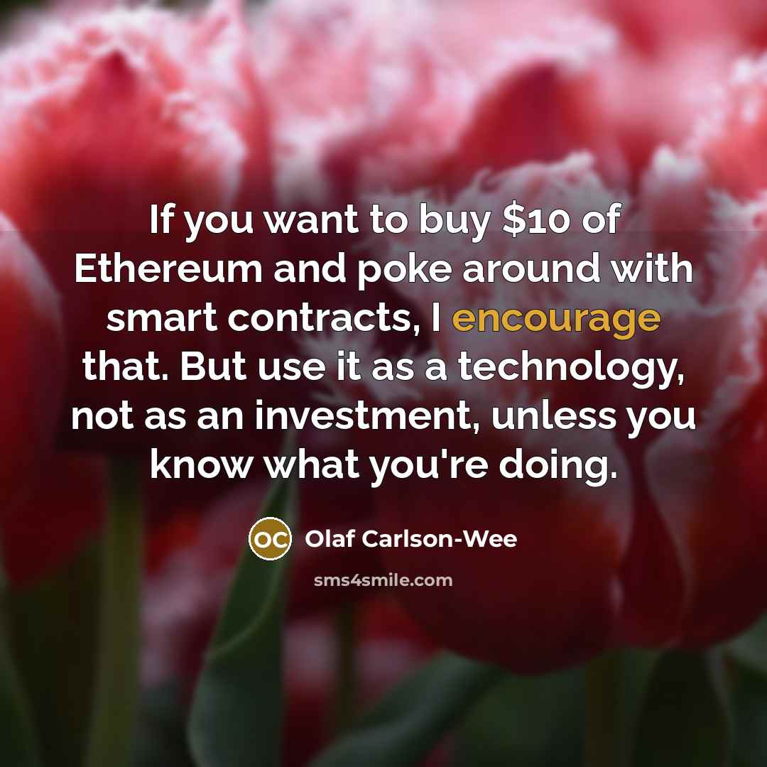 “If you want to buy $10 of Ethereum and poke…” quote by Olaf Carlson-Wee