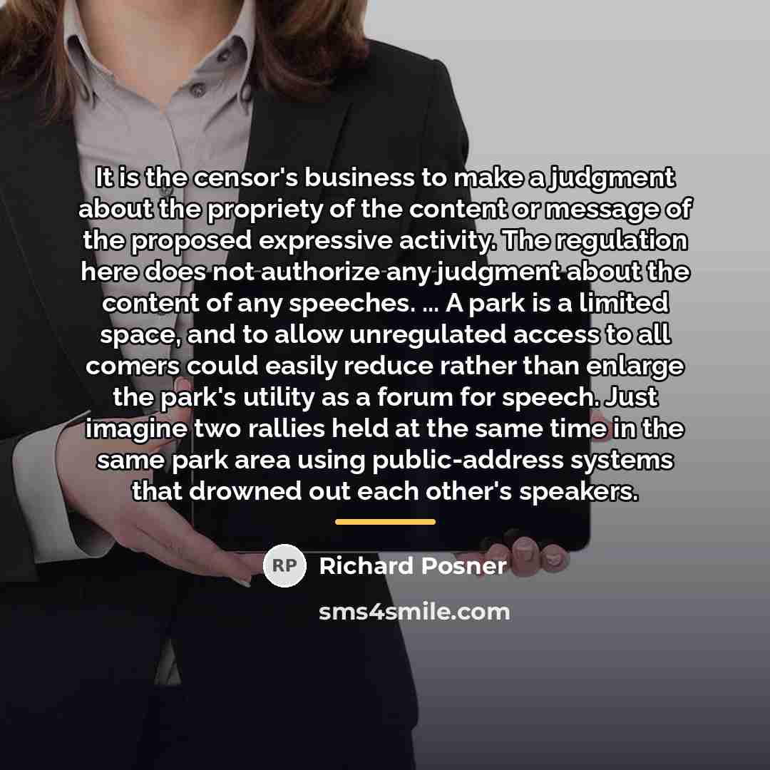 “It is the censor's business to make a judgment about…” quote by Richard Posner