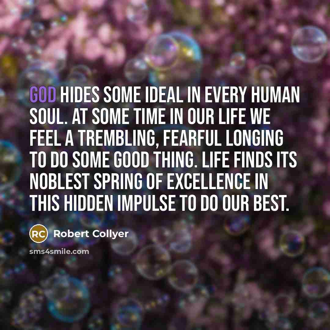 “God hides some ideal in every human soul. At some…” quote by Robert Collyer