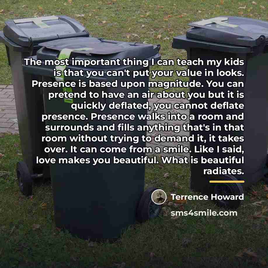 “The most important thing I can teach my kids is…” quote by Terrence Howard